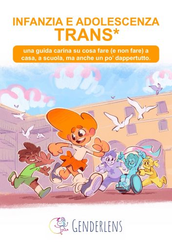 Copertina colorata della guida "Infanzia e adolescenza trans" edita da GenderLens: una persona bambina con capelli arancioni gioca felice con persone bambine multicolori davanti a edifici con arcobaleno, ideale per famiglie, scuole e percorsi non medicalizzati.